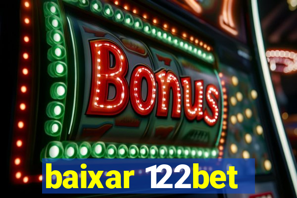 baixar 122bet